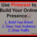 Use Pinterest to Build Your Online Presence