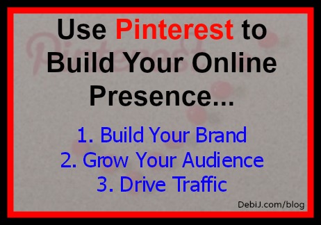Use Pinterest to Build Your Online Presence